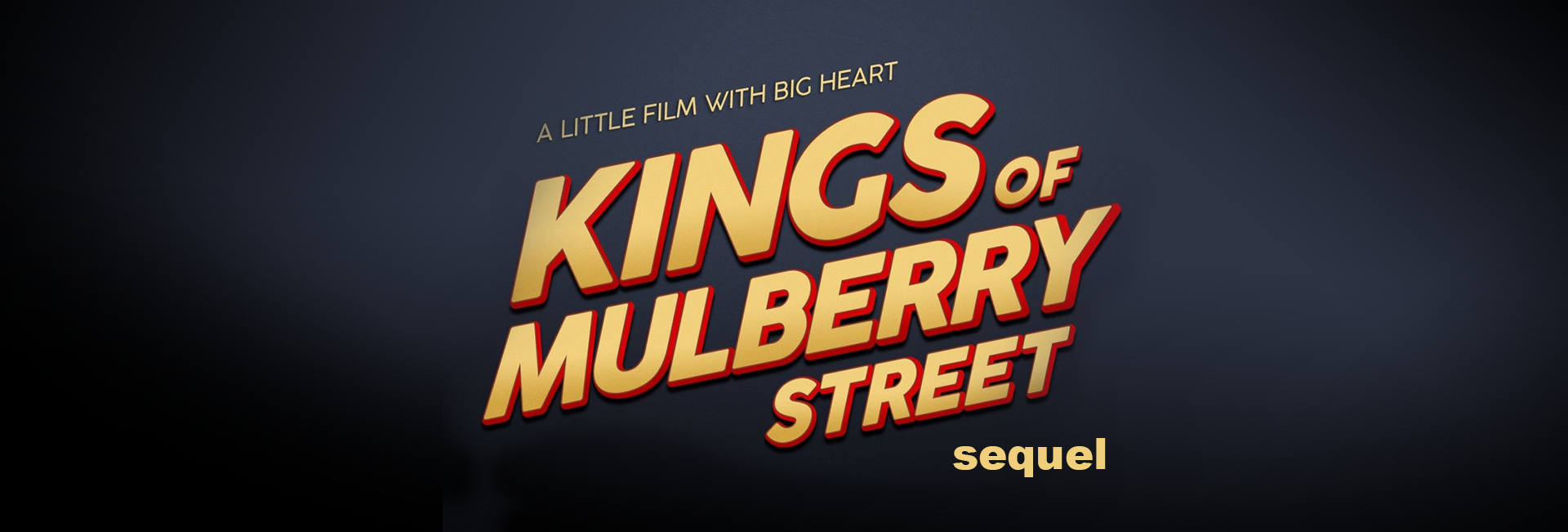 Ladybug Films Kings of Mulberry Street Sequel